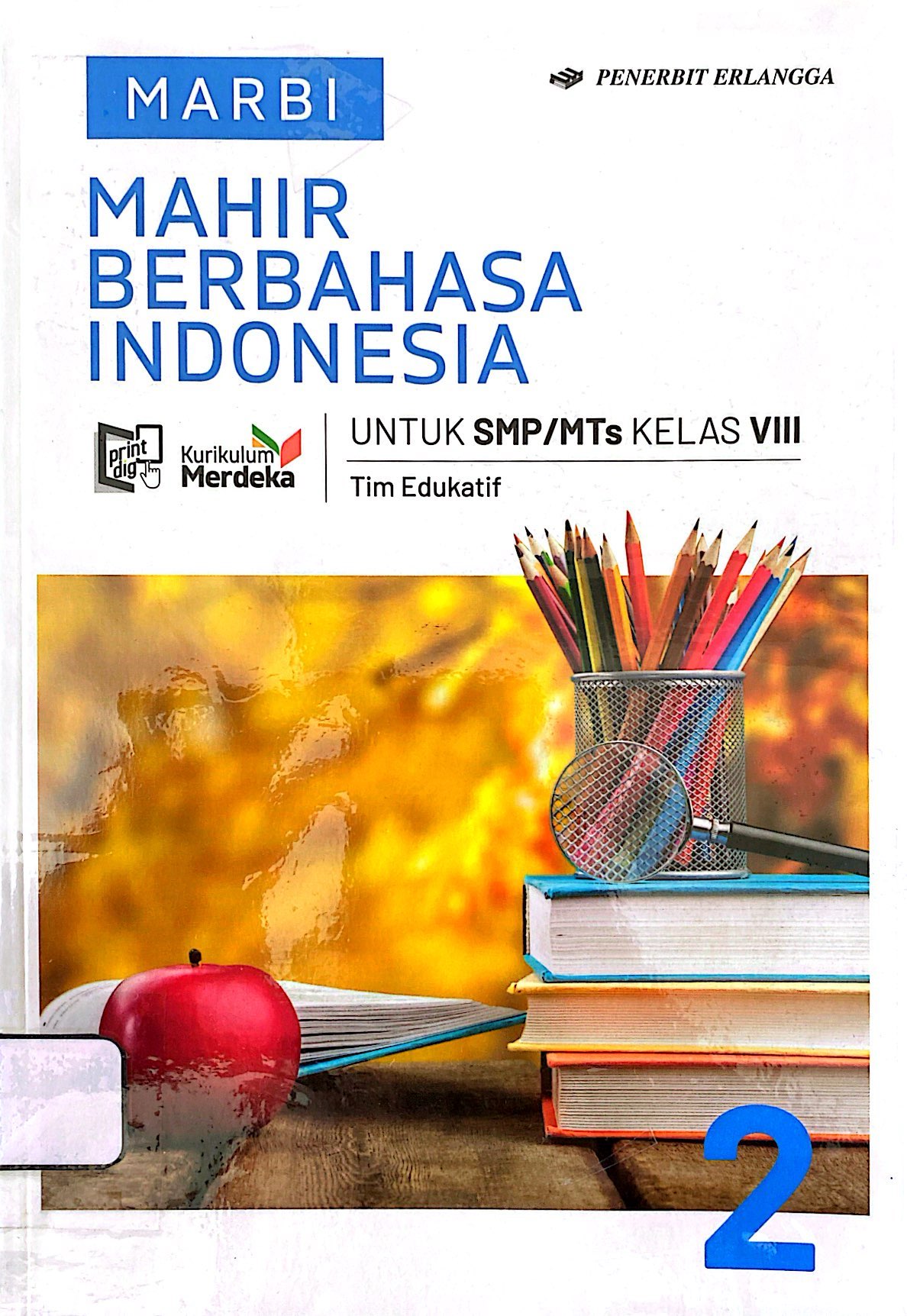 MAHIR BERBAHASA INDONESIA KURMER KELAS VIII TAHUN 2024